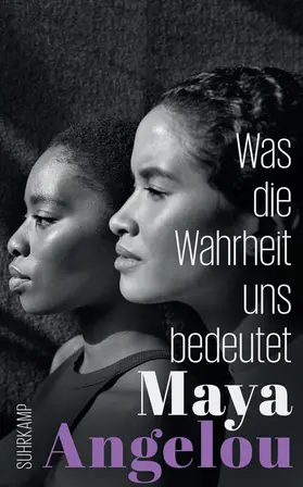 Angelou |  Was die Wahrheit uns bedeutet | Buch |  Sack Fachmedien