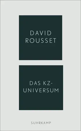 Rousset | Das KZ-Universum | Buch | 978-3-518-47203-3 | sack.de