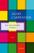 Carpentier |  Die verlorenen Spuren | Buch |  Sack Fachmedien