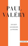 Valéry / Schmidt-Radefeldt |  Paul Valéry: Zur Zeitgeschichte und Politik | Buch |  Sack Fachmedien