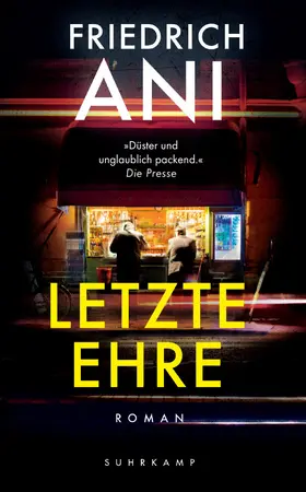 Ani | Letzte Ehre | Buch | 978-3-518-47246-0 | www.sack.de