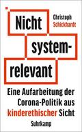 Schickhardt |  Nicht systemrelevant | Buch |  Sack Fachmedien
