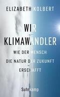 Kolbert |  Wir Klimawandler | Buch |  Sack Fachmedien