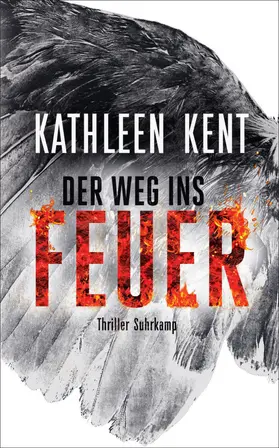 Kent / Wörtche |  Der Weg ins Feuer | Buch |  Sack Fachmedien