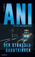 Ani |  Der Straßenbahntrinker | Buch |  Sack Fachmedien