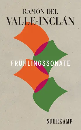 Valle-Inclán |  Frühlingssonate | Buch |  Sack Fachmedien