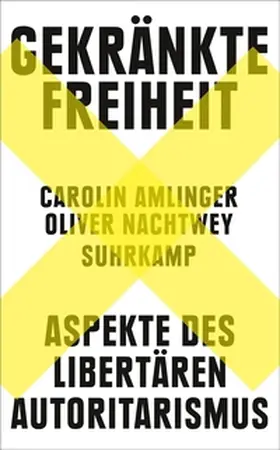 Amlinger / Nachtwey | Gekränkte Freiheit | Buch | 978-3-518-47363-4 | sack.de