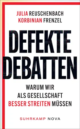 Reuschenbach / Frenzel | Defekte Debatten | Buch | 978-3-518-47438-9 | sack.de