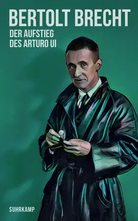 Brecht | Der Aufstieg des Arturo Ui | Buch | 978-3-518-47505-8 | www.sack.de