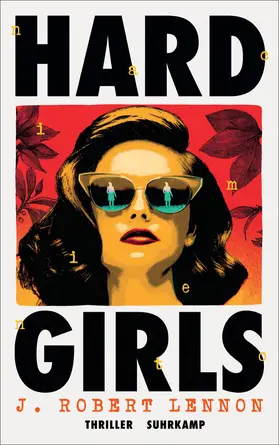 Lennon / Wörtche | Hard Girls | Buch | 978-3-518-47509-6 | www.sack.de