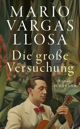 Vargas Llosa |  Die große Versuchung | Buch |  Sack Fachmedien