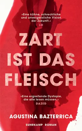 Bazterrica | Zart ist das Fleisch | Buch | 978-3-518-47548-5 | www.sack.de