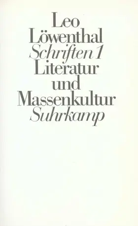 Löwenthal / Dubiel |  Schriften I (Kt). Literatur und Massenkultur | Buch |  Sack Fachmedien