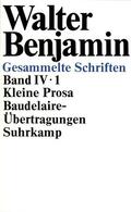 Benjamin / Rexroth / Tiedemann |  Benjamin, W: Ges. Schriften Bd 4/Baudelaire/2 Tle. | Buch |  Sack Fachmedien
