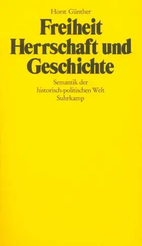Günther |  Freiheit, Herrschaft und Geschichte | Buch |  Sack Fachmedien