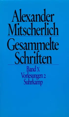 Mitscherlich / Looser / Menne | Gesammelte Schriften in zehn Bänden | Buch | 978-3-518-57646-5 | www.sack.de