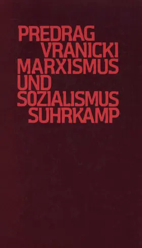 Vranicki | Marxismus und Sozialismus | Buch | 978-3-518-57746-2 | sack.de