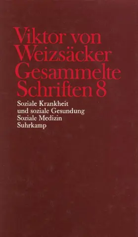 Weizsäcker / Achilles / Janz |  Gesammelte Schriften in zehn Bänden | Buch |  Sack Fachmedien