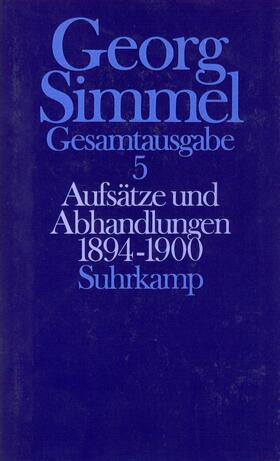Simmel / Dahme / Frisby | Aufsätze und Abhandlungen 1894 - 1900 | Buch | 978-3-518-57955-8 | sack.de
