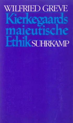 Greve |  Kierkegaards maieutische Ethik | Buch |  Sack Fachmedien