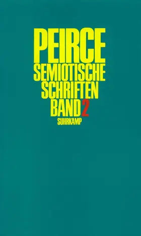 Peirce / Pape / Kloesel |  Semiotische Schriften | Buch |  Sack Fachmedien