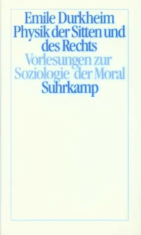 Müller / Durkheim |  Physik der Sitten und des Rechts. Sonderausgabe | Buch |  Sack Fachmedien