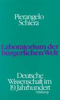 Schiera |  Laboratorium der bürgerlichen Welt | Buch |  Sack Fachmedien