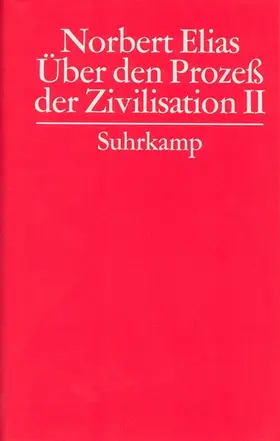 Elias / Hammer / Heilbron |  Gesammelte Schriften. 3. Über den Prozeß der Zivilisation. Soziogenetische und psychogenetische Untersuchungen | Buch |  Sack Fachmedien