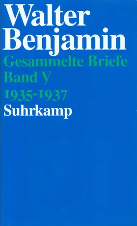 Benjamin / Lonitz / Gödde |  Gesammelte Briefe. 6 Bände | Buch |  Sack Fachmedien