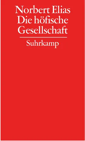Elias / Norbert Elias Stichting / Blomert |  Gesammelte Schriften 02. Die höfische Gesellschaft | Buch |  Sack Fachmedien