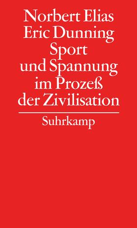 Elias | Gesammelte Schriften 07. Sport und Spannung im Prozeß der Zivilisation | Buch | 978-3-518-58363-0 | sack.de
