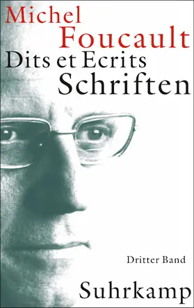 Foucault / Defert / Ewald |  Schriften in vier Bänden. Dits et Ecrits | Buch |  Sack Fachmedien