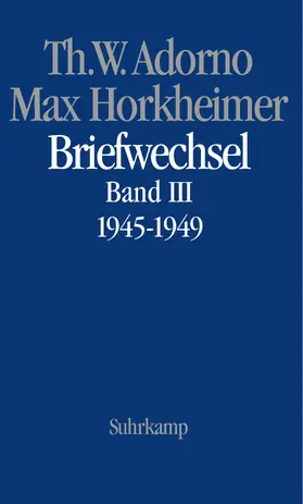 Adorno / Horkheimer / Gödde |  Adorno, T: Briefwechsel Horkheimer /3 | Buch |  Sack Fachmedien