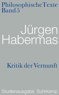 Habermas |  Philosophische Texte 05. Kritik der Vernunft | Buch |  Sack Fachmedien