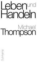 Thompson |  Thompson, M: Leben und Handeln | Buch |  Sack Fachmedien
