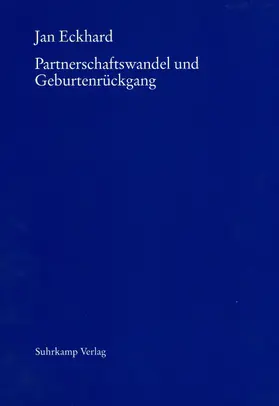 Eckhard |  Partnerschaftswandel und Geburtenrückgang | Buch |  Sack Fachmedien
