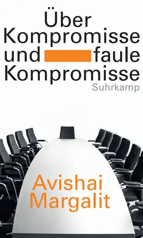 Margalit |  Über Kompromisse – und faule Kompromisse | Buch |  Sack Fachmedien