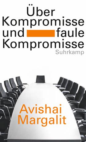 Margalit | Über Kompromisse - und faule Kompromisse | Buch | 978-3-518-58564-1 | sack.de