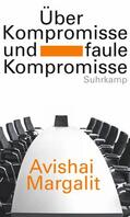 Margalit |  Über Kompromisse - und faule Kompromisse | Buch |  Sack Fachmedien