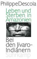 Descola |  Leben und Sterben in Amazonien | Buch |  Sack Fachmedien