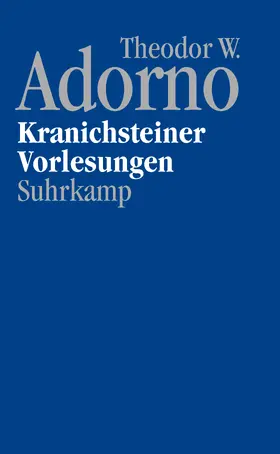 Adorno / Theodor W. Adorno Archiv / Reichert |  Nachgelassene Schriften. Abteilung IV: Vorlesungen | Buch |  Sack Fachmedien