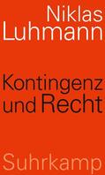 Luhmann / Schmidt |  Kontingenz und Recht | Buch |  Sack Fachmedien