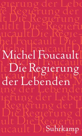 Foucault | Die Regierung der Lebenden | Buch | 978-3-518-58608-2 | www.sack.de