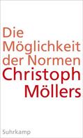 Möllers |  Die Möglichkeit der Normen | Buch |  Sack Fachmedien