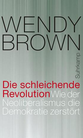 Brown |  Brown, W: Die schleichende Revolution | Buch |  Sack Fachmedien