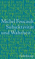 Foucault |  Subjektivität und Wahrheit | Buch |  Sack Fachmedien