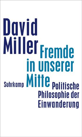 Miller | Fremde in unserer Mitte | Buch | 978-3-518-58711-9 | sack.de