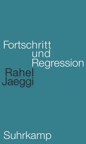 Jaeggi |  Fortschritt und Regression | Buch |  Sack Fachmedien