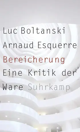 Boltanski / Esquerre |  Bereicherung | Buch |  Sack Fachmedien