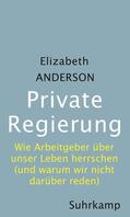 Anderson |  Anderson, E: Private Regierung | Buch |  Sack Fachmedien